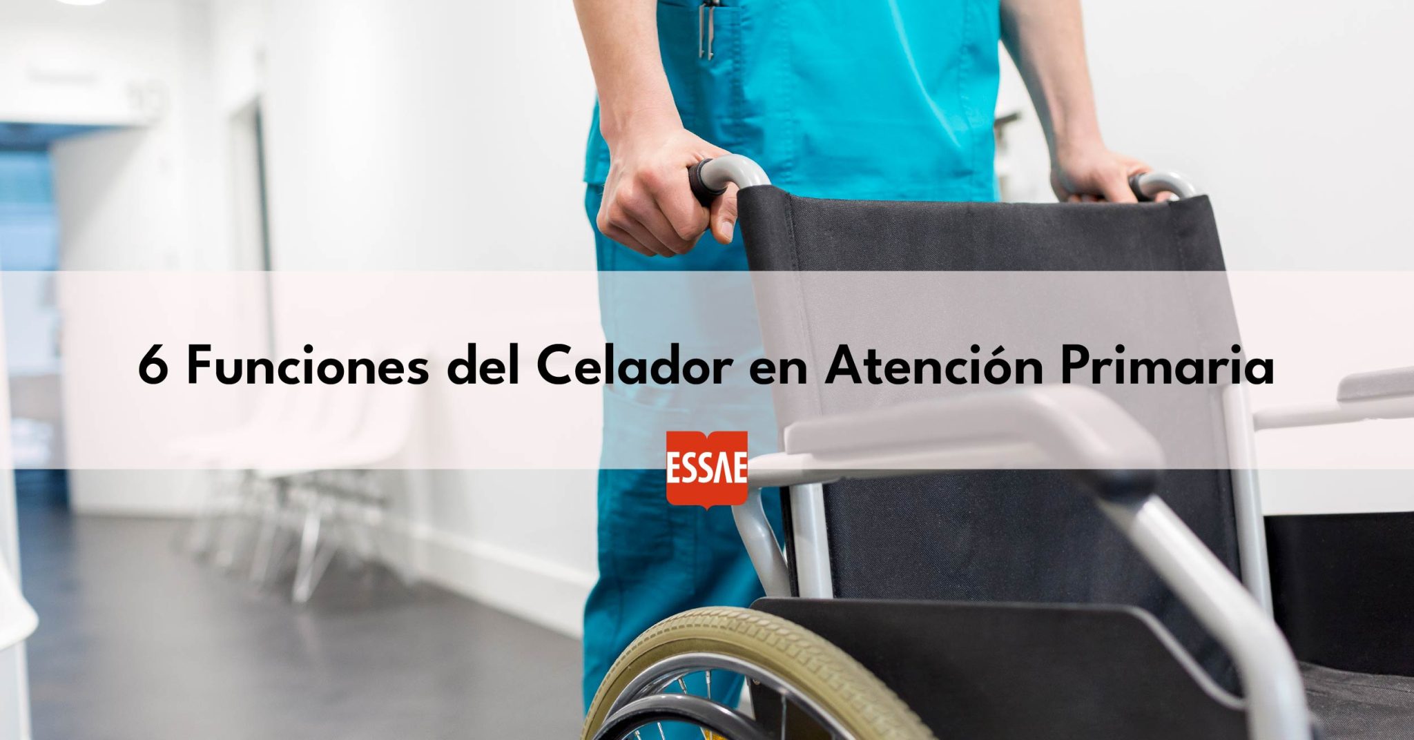 Todo Sobre El Examen De Celador Essae