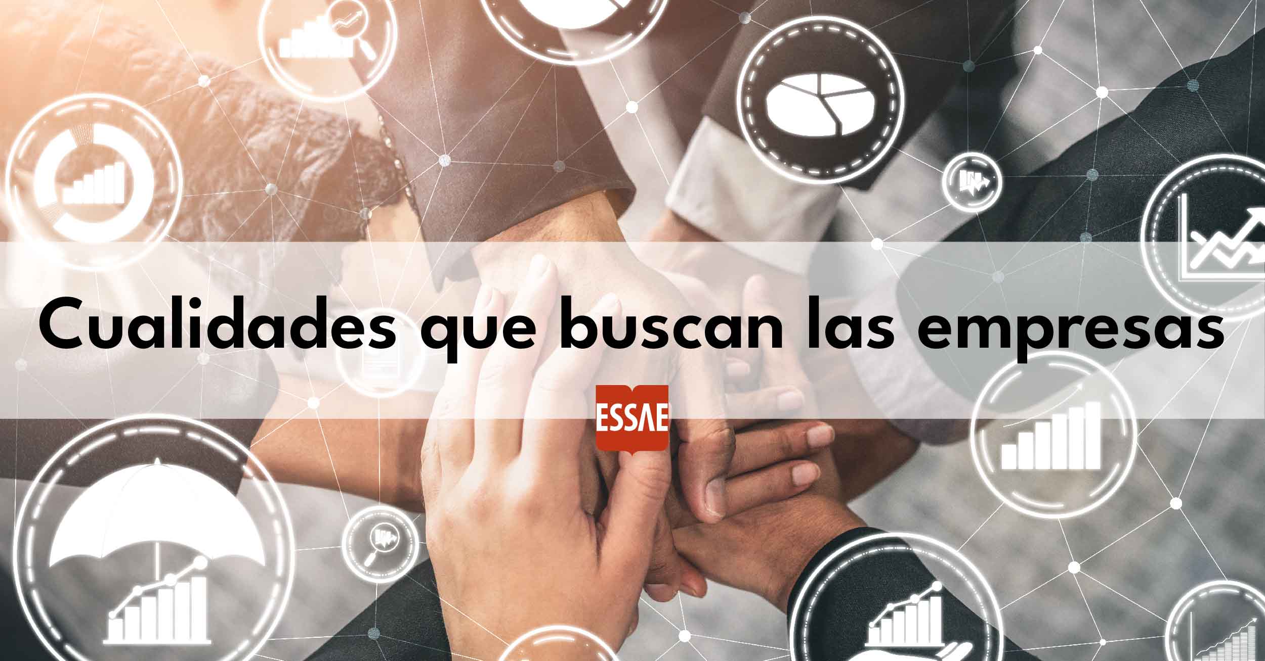 cualidades que buscan las empresas