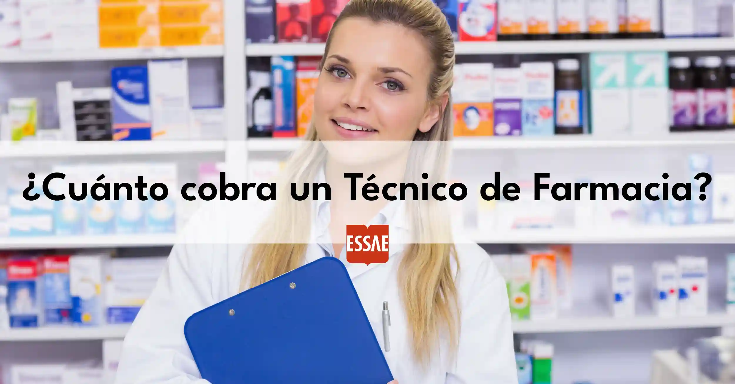 cuanto cobra un tecnico de farmacia