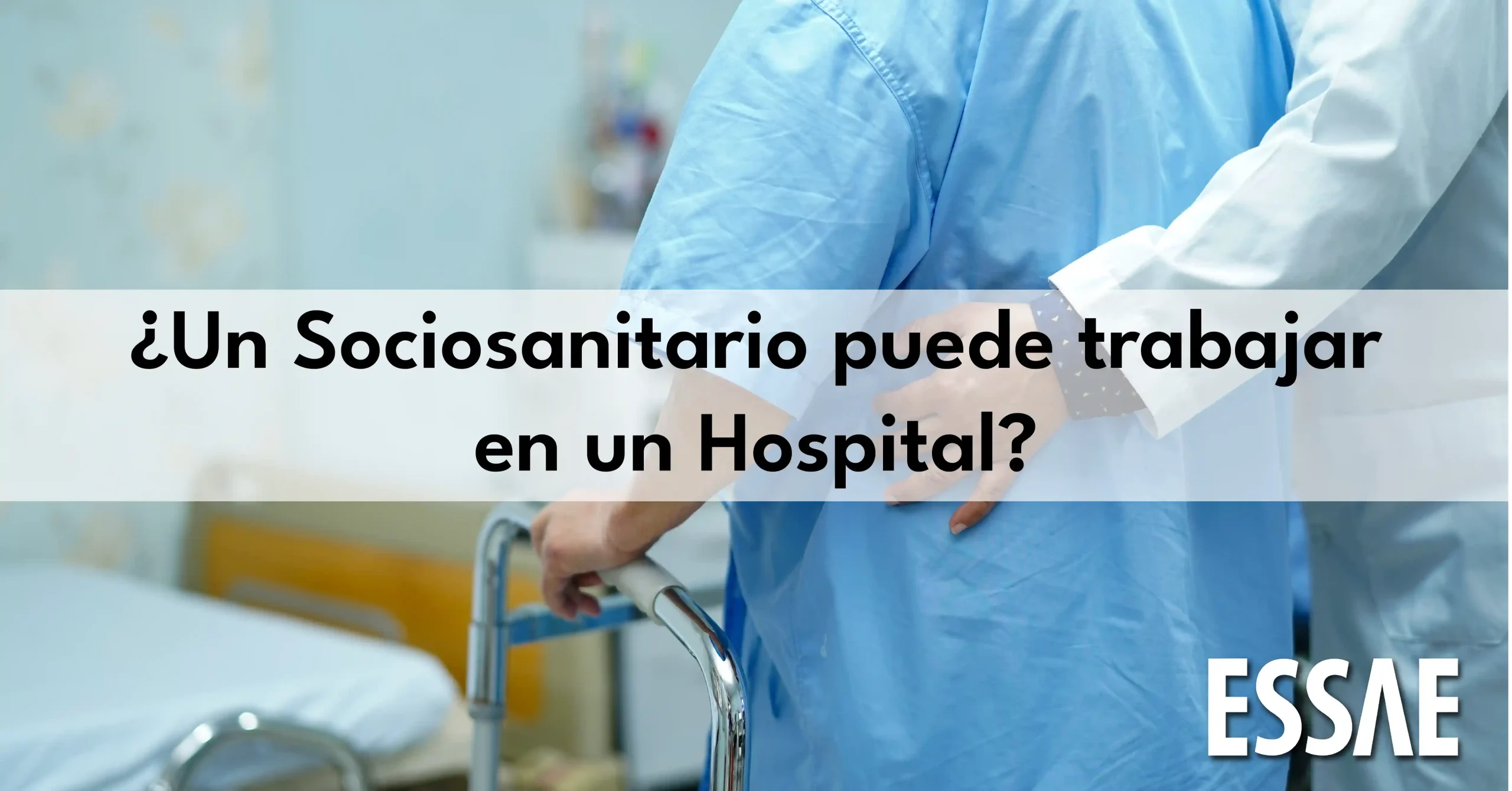 un sociosanitario puede trabajar en un hospital